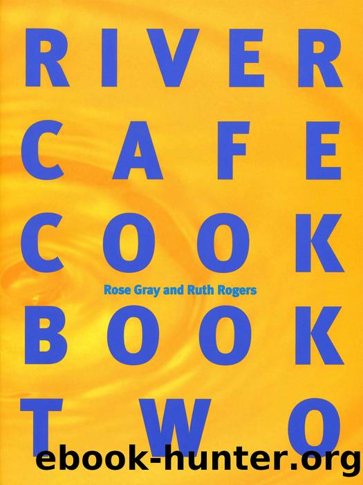 River Cafe Cook Book 2 by Rose Gray