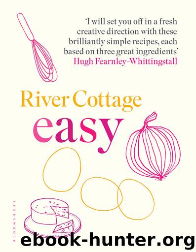 River Cottage Easy by Hugh Fearnley-Whittingstall
