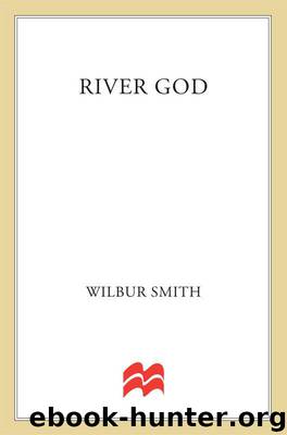 River God: A Novel of Ancient Egypt by Wilbur Smith