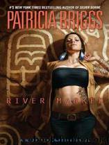 River Marked: Mercy Thompson, Book 6 by Patricia Briggs