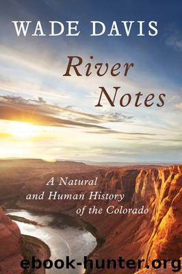 River Notes by Wade Davis