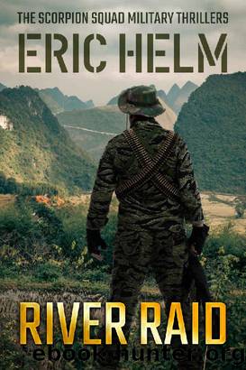 River Raid (The Scorpion Squad Military Thrillers Book 4) by Eric Helm