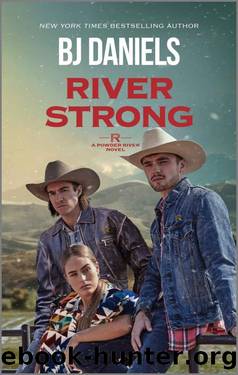 River Strong (A Powder River Novel) by B.J. Daniels