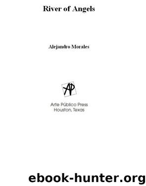 River of Angels by Alejandro Morales