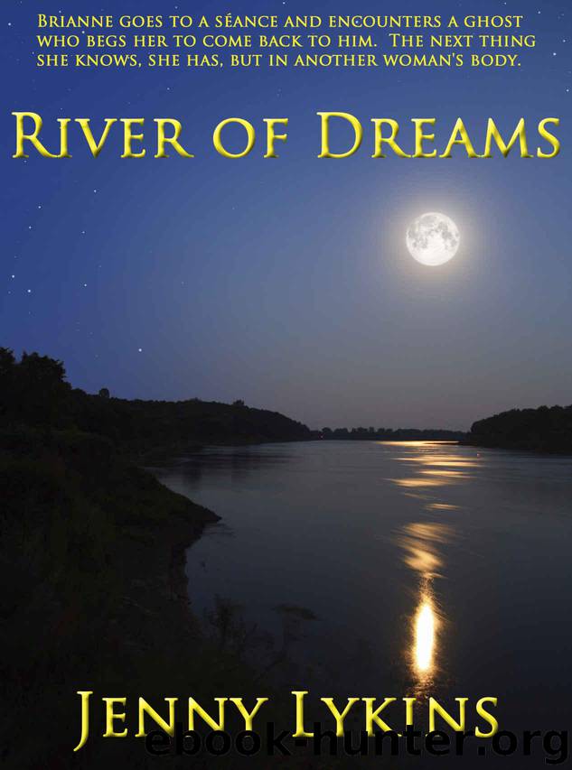 River of Dreams by Lykins Jenny