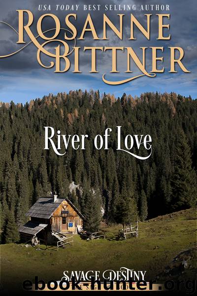 River of Love by Rosanne Bittner