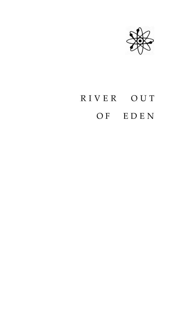 River out of Eden: a Darwinian view of life by Richard Dawkins; illustrations by Lalla Ward