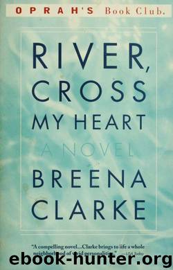 River, cross my heart by Clarke Breena