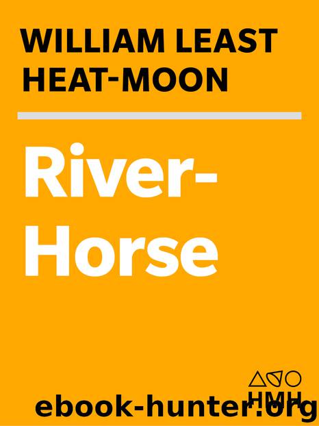 River-Horse by William Least Heat-Moon