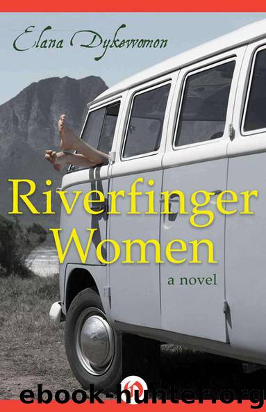 Riverfinger Women: A Novel by Elana Dykewomon