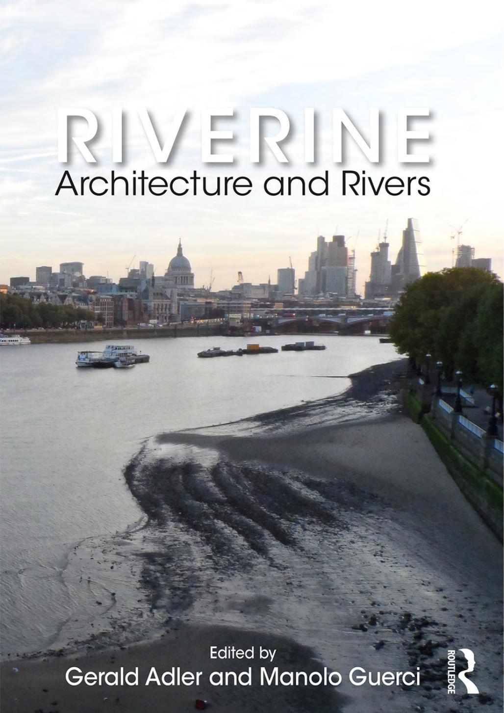 Riverine : Architecture and Rivers by Unknow