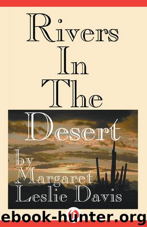 Rivers in the Desert by Margaret L Davis