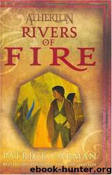 Rivers of Fire (Atherton, Book 2) by Patrick Carman