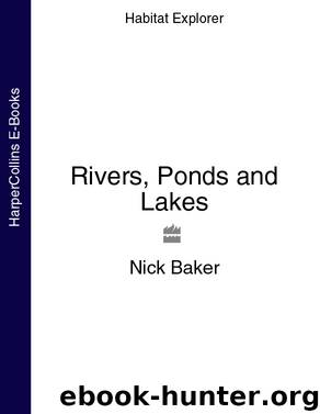 Rivers, Ponds and Lakes by Nick Baker