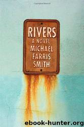 Rivers: A Novel by Michael Farris Smith