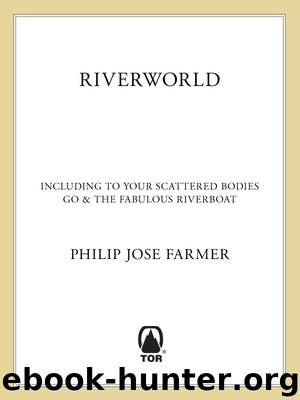 Riverworld by Philip Jose Farmer