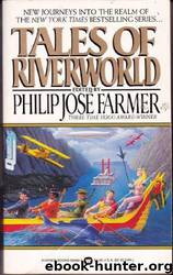 Riverworld06- Tales of Riverworld (1992) by Philip Jose Farmer