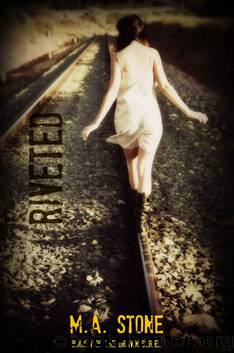 Riveted: Drawn Series Book 1 by M. A. Stone