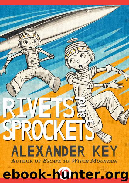 Rivets and Sprockets by Alexander Key