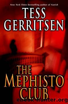 Rizzoli & Isles 06 - The Mephisto Club by Tess Gerritsen