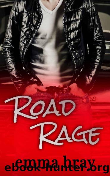 Road Rage by Emma Bray