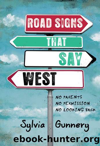 Road Signs That Say West by Sylvia Gunnery