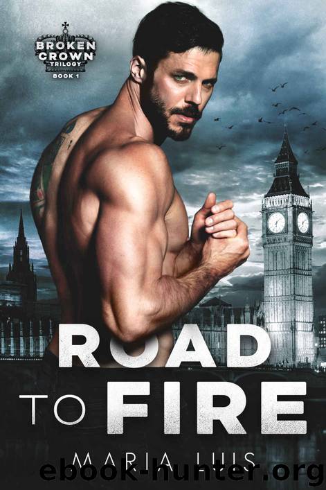 Road To Fire: Broken Crown Trilogy, Book 1 by Luis Maria
