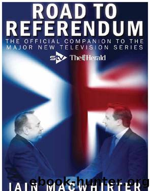 Road To Referendum by Macwhirter Iain
