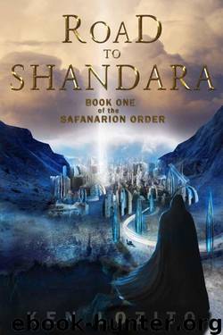Road To Shandara (Book One of The Safanarion Order) by Lozito Ken
