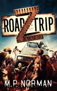 Road Trip Z by Norman M.P
