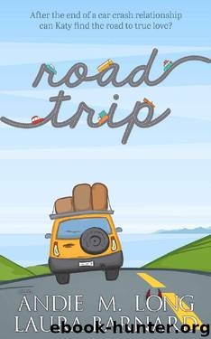 Road Trip by Andie M. Long & Laura Barnard