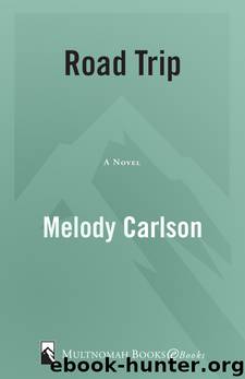Road Trip by Melody Carlson
