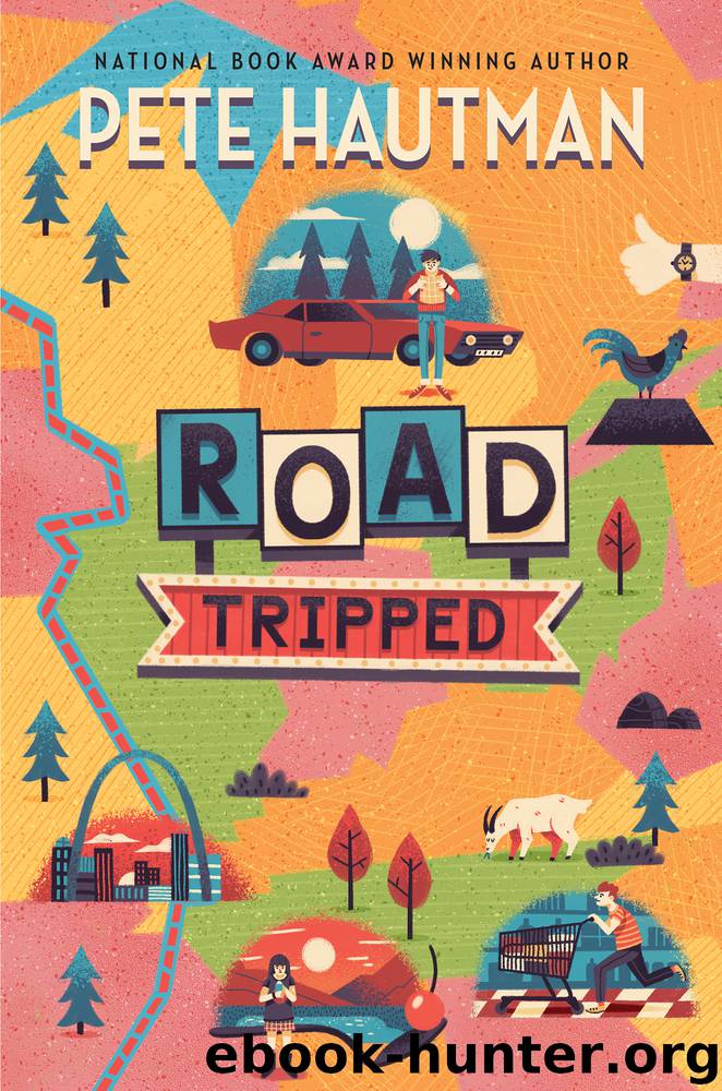 Road Tripped by Pete Hautman