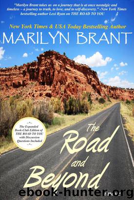 Road and Beyond: The Expanded Book-Club Edition of The Road to You by Brant Marilyn