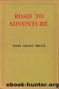 Road to Adventure by Mary Grant Bruce