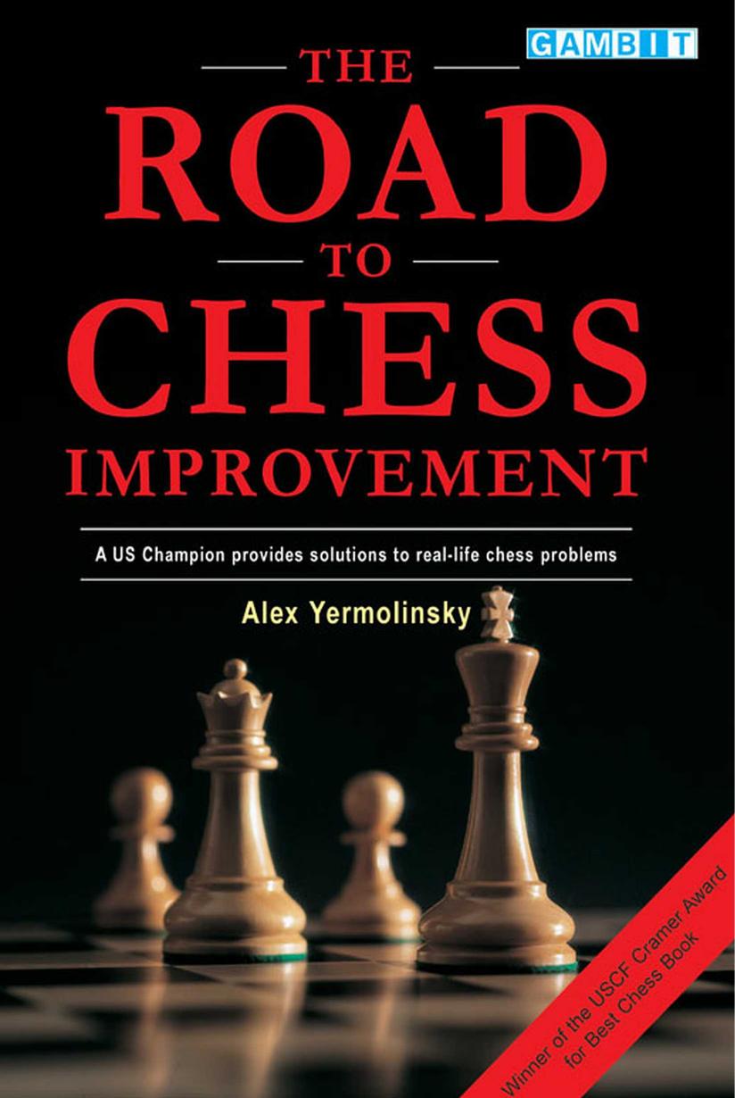 Road to Chess Improvement by Alex Yermolinsky