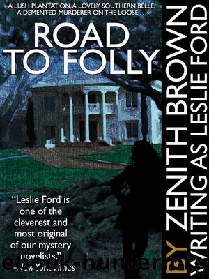 Road to Folly by Zenith Brown