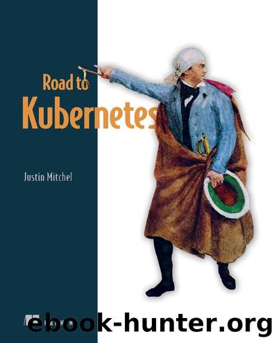 Road to Kubernetes by Justin Mitchel