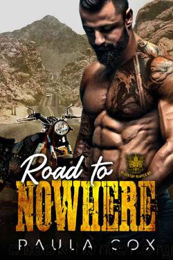 Road to Nowhere: A Motorcycle Club Romance (Blacktop Blades MC) (Beauty & the Biker Book 1) by Paula Cox