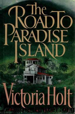 Road to Paradise Island by Victoria Holt