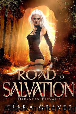 Road to Salvation (Darkness Prevails Book 3) by Ciara Graves