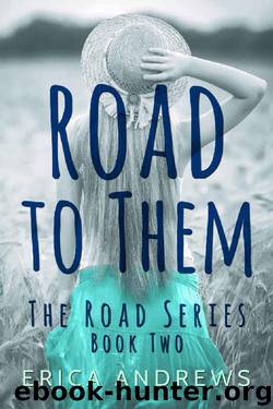 Road to Them: The Road Series Book Two by Erica Andrews