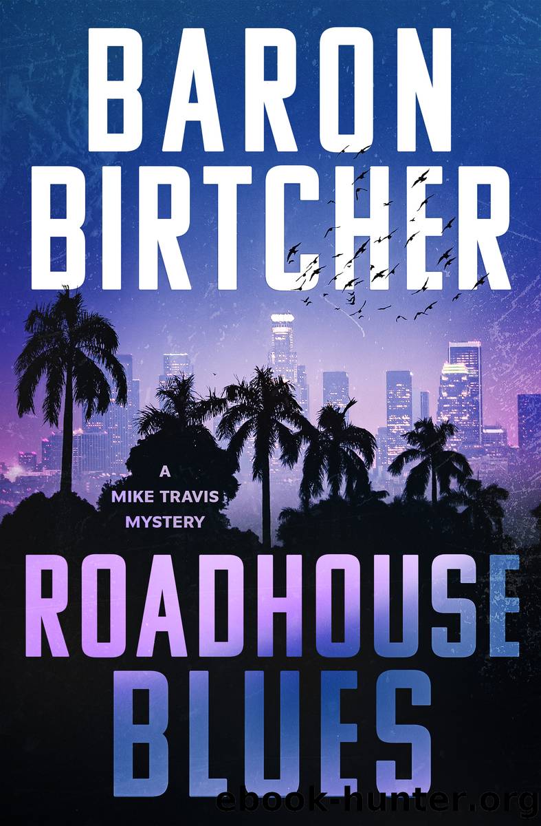Roadhouse Blues by Baron Birtcher
