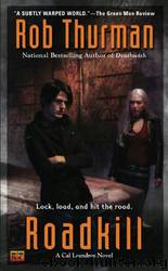 Roadkill by Thurman Rob