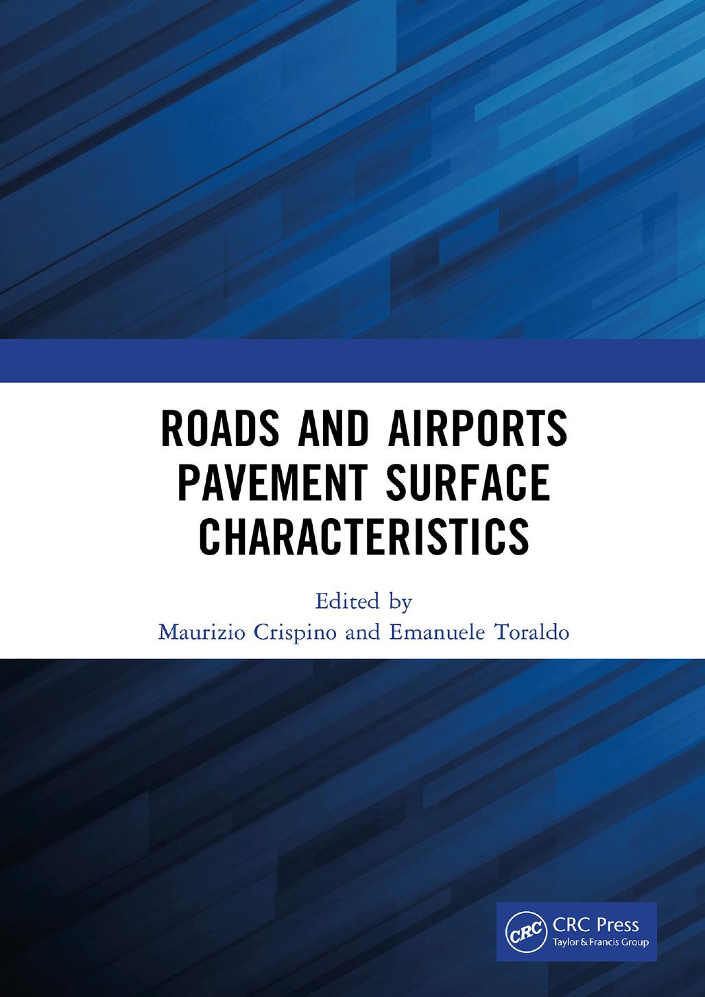 Roads and Airports Pavement Surface Characteristics by Maurizio Crispino Emanuele Toraldo