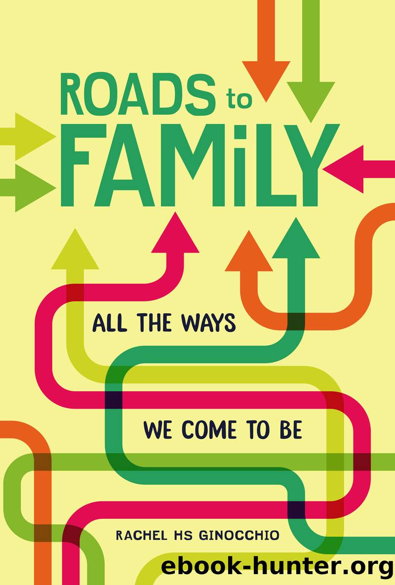 Roads to Family by Rachel HS Ginocchio MPH