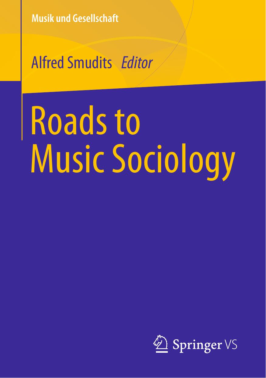 Roads to Music Sociology by Alfred Smudits
