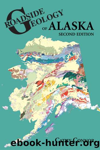 Roadside Geology of Alaska by Connor Cathy