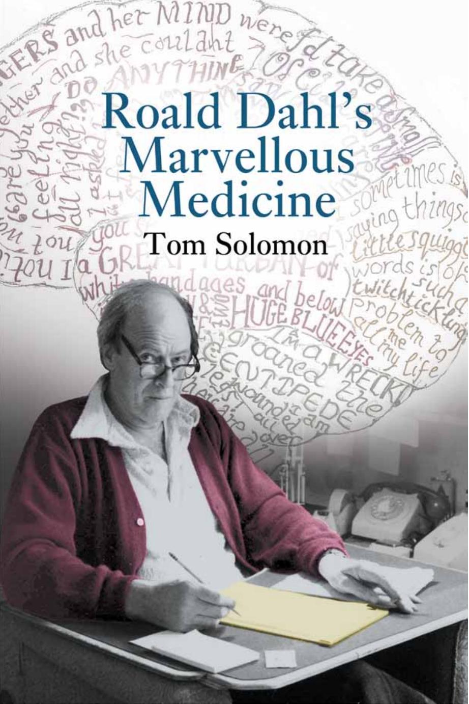 Roald Dahl's Marvellous Medicine by Tom Solomon