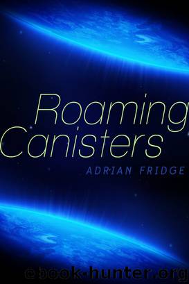Roaming Canisters by Adrian Fridge